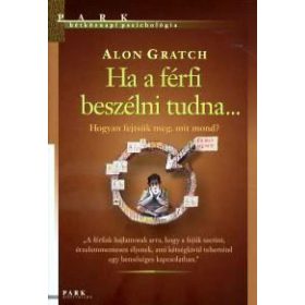 Ha a férfi beszélni tudna...