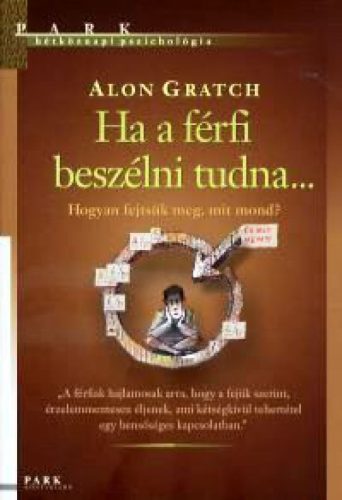 Ha a férfi beszélni tudna...