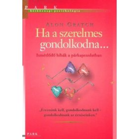 Ha a szerelmes gondolkodna...