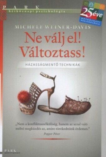 Ne válj el! Változtass! - Házasságmentő technikák
