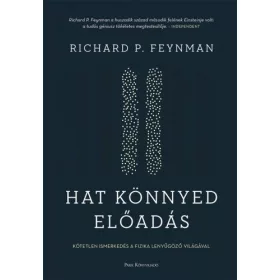 Hat könnyed előadás - A fizika alapjainak magyarázata