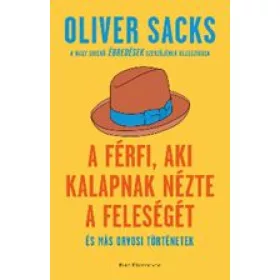 A férfi, aki kalapnak nézte a feleségét