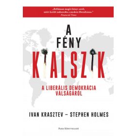 A fény kialszik - A liberális demokrácia válságáról