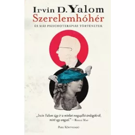 Szerelemhóhér - és más pszichoterápiás történetek