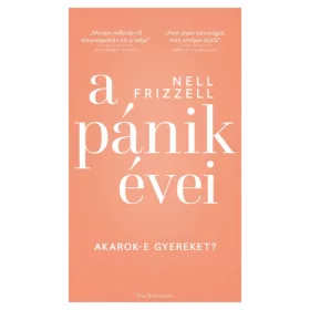 A pánik évei - Akarok-e gyereket?