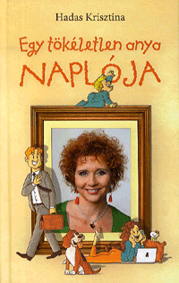 Egy tökéletlen anya naplója