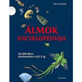   Álmok enciklopédiája - 20 000 álom értelmezése A-tól Z-ig