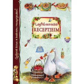 Legféltettebb receptjeim