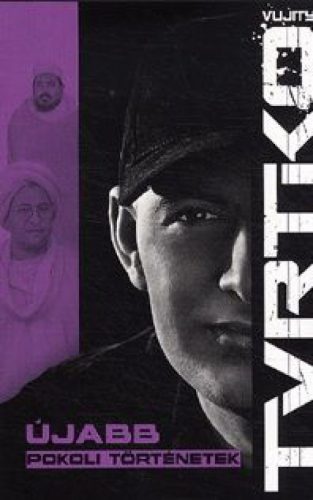 Újabb pokoli történetek