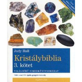   Kristálybiblia 3. kötet - Több mint 250 újabb gyógyító kristály