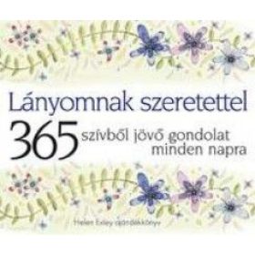   Lányomnak szeretettel - 365 szívből jövő gondolat minden napra