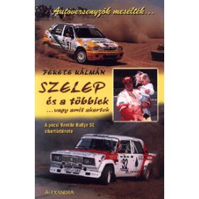 Szelep és a többiek ... vagy amit akartok