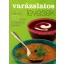 Varázslatos levesek