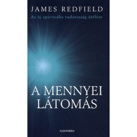   A mennyei látomás - Az új spirituális tudatosság átélése