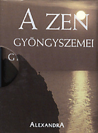 A Zen gyöngyszemei