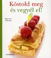 Kóstold meg és vegyél el!