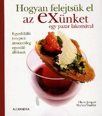 Hogyan felejtsük el az exünket