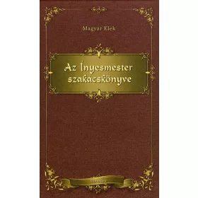 Az ínyesmester szakácskönyve