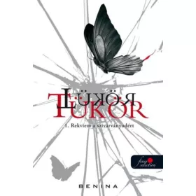 Tükör 1. - Rekviem a szivárványodért