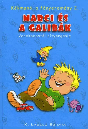 Marci és a galibák