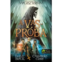 Magisztérium 1. The Iron Trial - Vaspróba