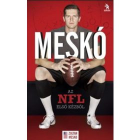 MESKÓ ZOLTÁN – Az NFL első kézből