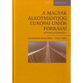 A Magyar alkotmányjog európai uniós forrásai