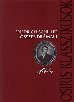 Friedrich schiller összes drámái I-II.