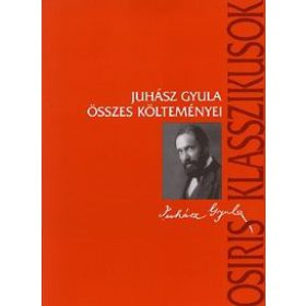 Juhász Gyula összes költeményei