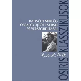   Radnóti Miklós összegyűjtött versei és versfordításai