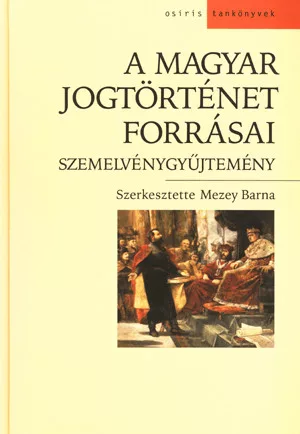 A magyar jogtörténet forrásai