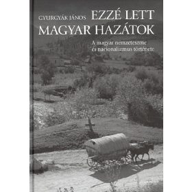 Ezzé lett magyar hazátok