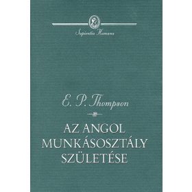 Az angol munkásosztály születése
