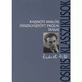 Radnóti Miklós összegyűjtött prózai írások