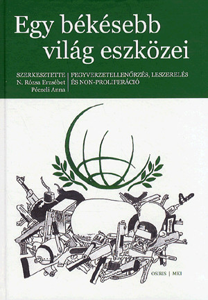 Egy békésebb világ eszközei