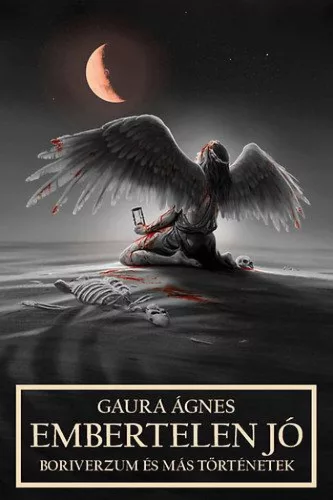Embertelen jó - Boriverzum és más történetek