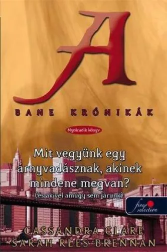 Mit vegyünk egy árnyvadásznak, akinek mindene megvan?