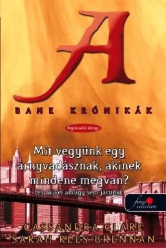 Bane krónikák 8. - Mit vegyünk egy árnyvadásznak?