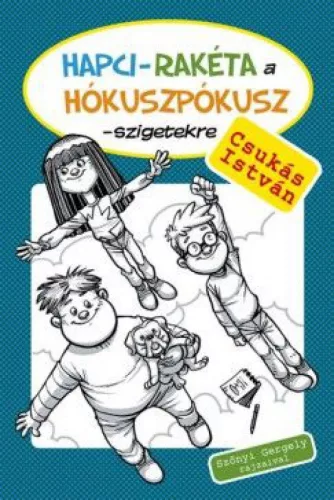 Hapci-Rakéta a Hókuszpókusz- szigetekre