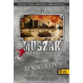 A műszak - Második: Rendelkezés