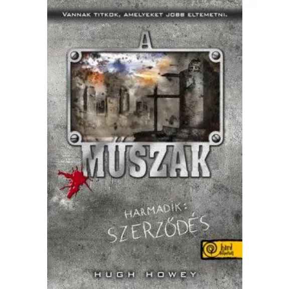 A műszak - Harmadik: Szerződés A műszak - Harmadik: Szerződés