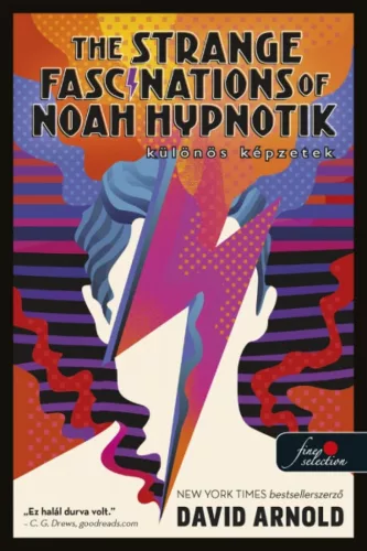 The Strange Fascinations of Noah Hypnotik – Különös képzetek