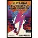 The Strange Fascinations of Noah Hypnotik – Különös képzetek