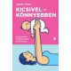 Kicsivel-könnyebben - Kisgyerekes mindennapok praktikusan
