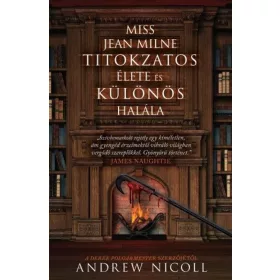 Miss Jean Milne titokzatos élete és különös halála