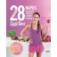 The Bikini Body - 28 napos egészséges étrend & életmód program