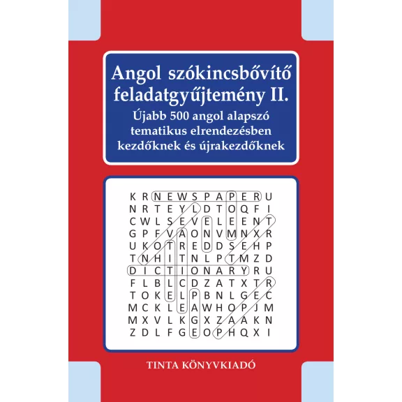 Angol szókincsbővítő feladatgyűjtemény ii. Angol szókincsbővítő feladatgyűjtemény ii.