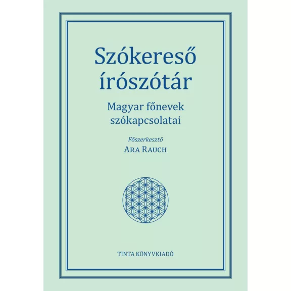 Szókereső írószótár - Magyar főnevek szókapcsolatai Szókereső írószótár - Magyar főnevek szókapcsolatai