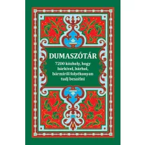   Dumaszótár - 7200 közhely, hogy bárkivel, bárhol, bármiről folyékonyan tudj bes