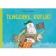 Tengerre, kuflik!